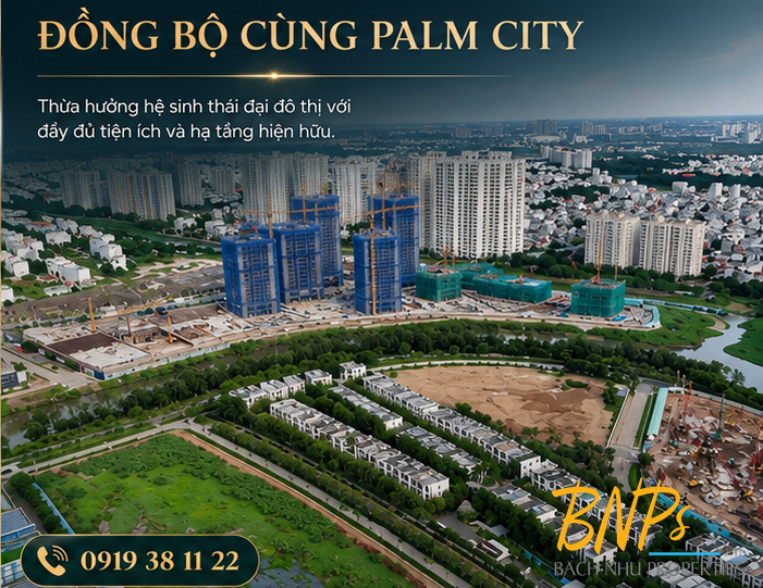 Tiến độ Palm River mới nhất 2026 - Bách Như Properties - BNPs