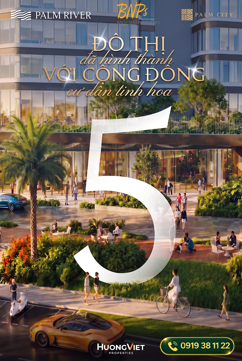Định Nghĩa Cao Cấp Palm River – Chuẩn Sống Urban Retreat Giữa Đại Đô Thị Palm City - Bách Như Properties - BNPs