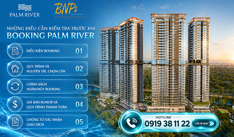 Booking Palm River chính thức nhận giữ chỗ - Bách Như Properties - BNPs