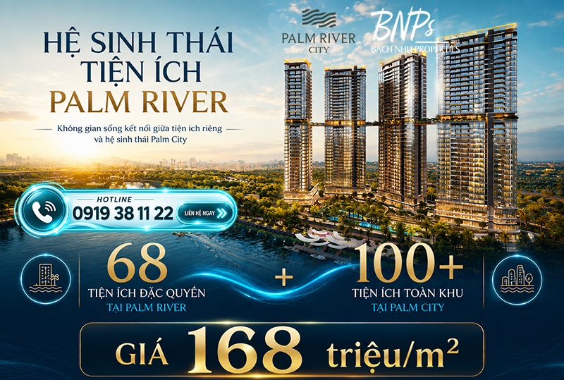 Giá Căn Hộ Palm River Bao Nhiêu Phân Tích Giá Trị Và Phương Án Tài Chính 2026 - Bách Như Properties - BNP's