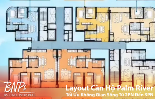 Layout Căn Hộ Palm River: Tối Ưu Không Gian Sống Từ 2PN Đến 3PN - Bách Như Properties - BNP's