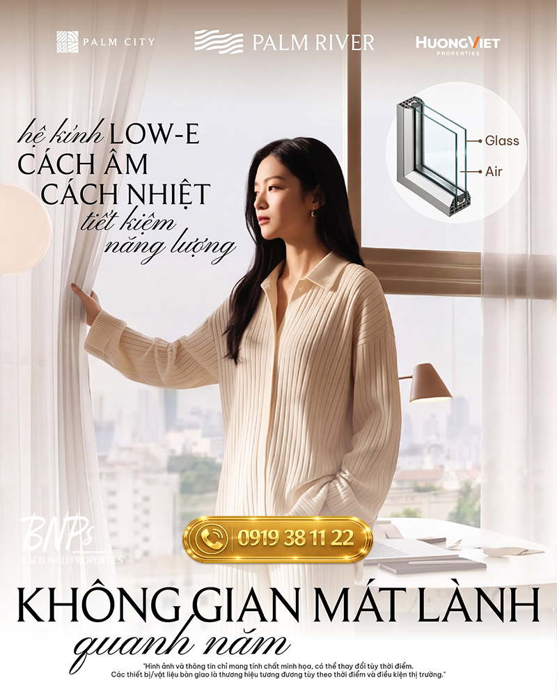 Tiêu chuẩn kỹ thuật Palm River Kính Low-E 3 Lớp - Bách Như Properties - BNP's